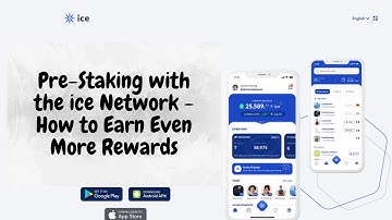 Pre Staking with the ice Network   How to Earn Even More Rewards