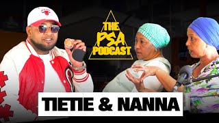 HIER IS DIE VOLLE STORY MET TIETIE & NANNA | THE PSA PODCAST EP 32