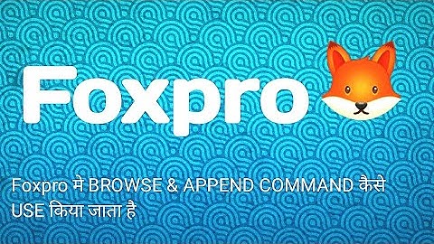 How to Create a Database in FoxPro | BROWSE and APPEND Commands Explain#trending #computer