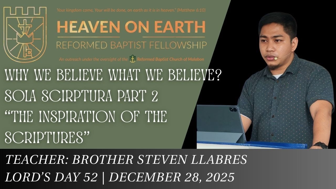 Sola Scriptura Part 2. The Inspiration of the Scriptures | Bro Steven