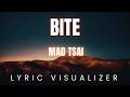 Mad Tsai BITE LYRIC VISUALIZER 