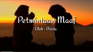 MUSIKALISASI PUISI/ PERMINTAAN MAAF/ Deista