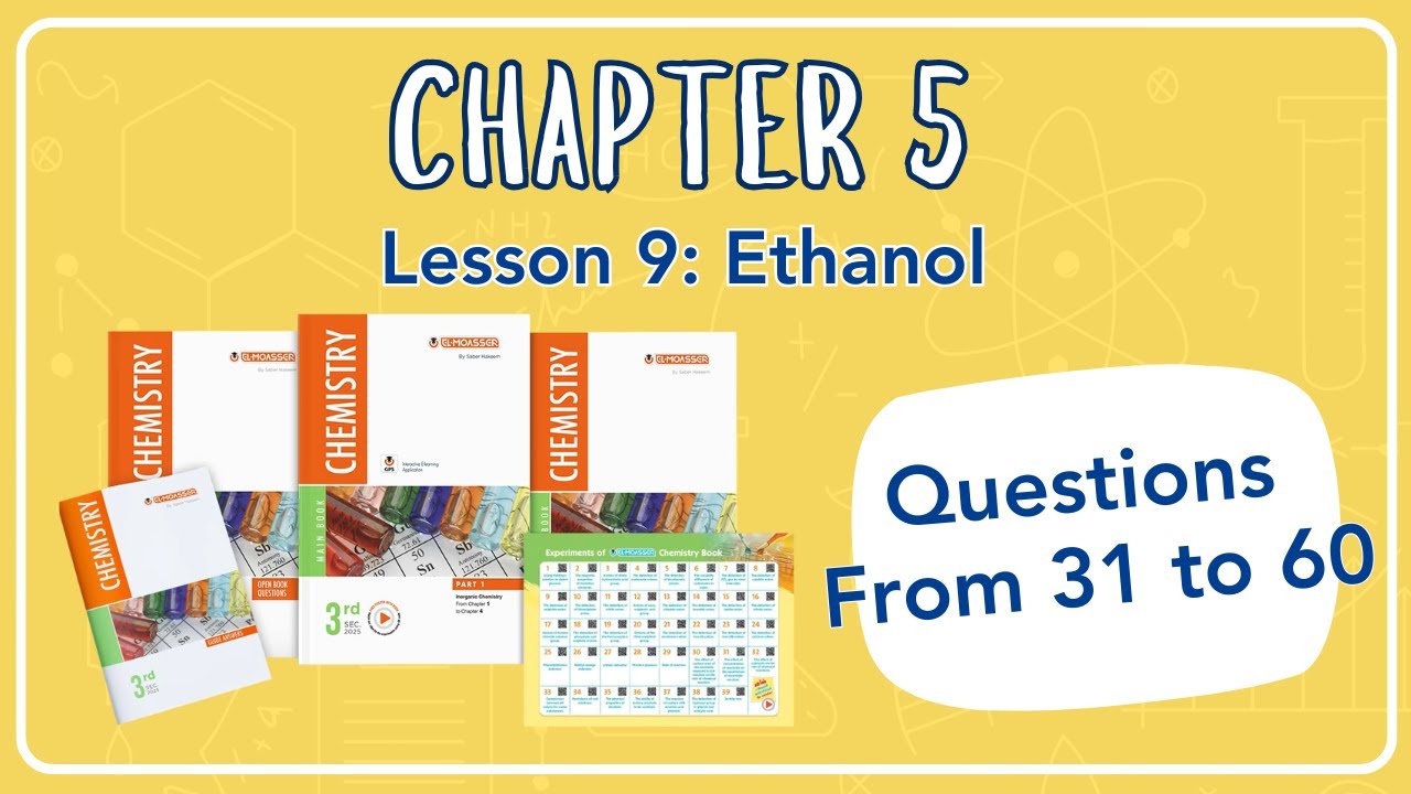 Chem Sec 3 | EL-MOASSER | chapter 5 l Lesson 9: Ethanol part 1