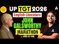 UP TGT English | John Galsworthy Important Questions Marathon 🔴 By Abhay Sir