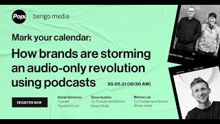 Webinar: How brands are storming an audio-led revolution through podcasts