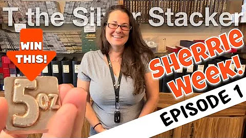 SHERRIE WEEK! - Episode 1 - Silver Stacking Fun at the Coin Shop + 5 oz Vintage Silver Bar Giveaway