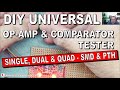 A Simple Cheap DIY Op Amp and Comparator Tester, SMD and Through Hole, Single Dual and Quad