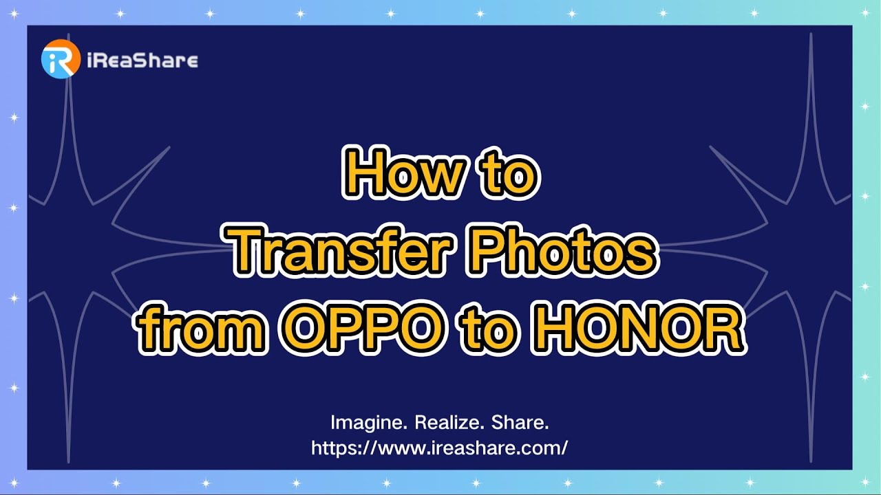 How to Transfer Photos from OPPO to HONOR with Quality