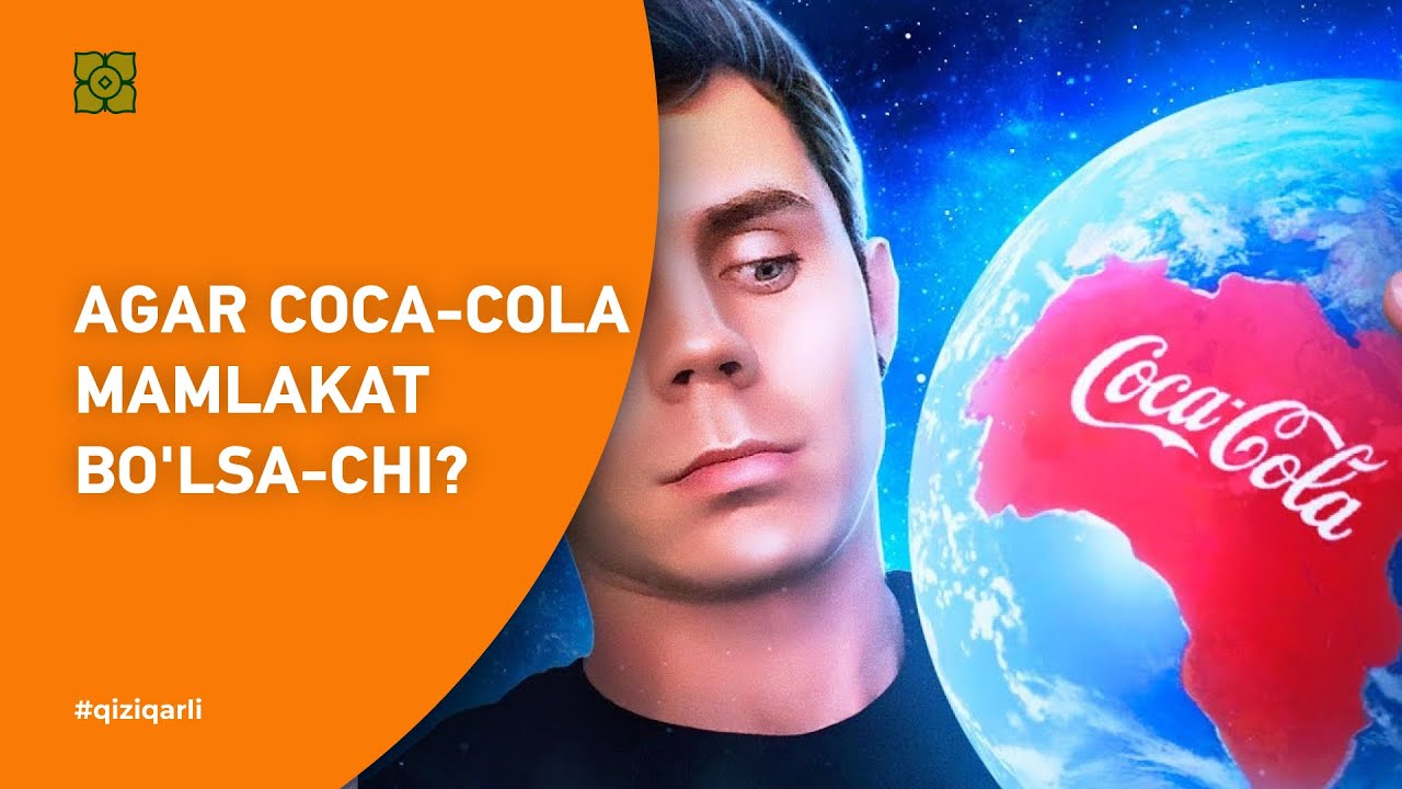 AGAR COCA-COLA MAMLAKAT BO'LSA-CHI? @Xurmomedia x @toplesofficial - YouTube