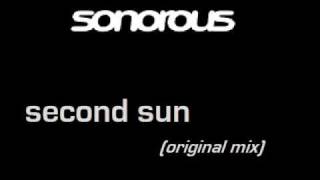 ♫HQ♫ Sonorous - Second Sun (Original Mix)