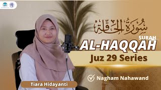 Murottal Merdu! Surah Al-Haqqah || Tiara Hidayanti || Nagham Nahawand
