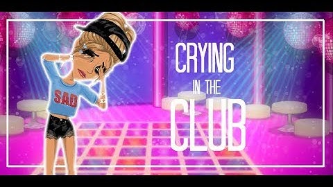 Crying in the club {MSP}