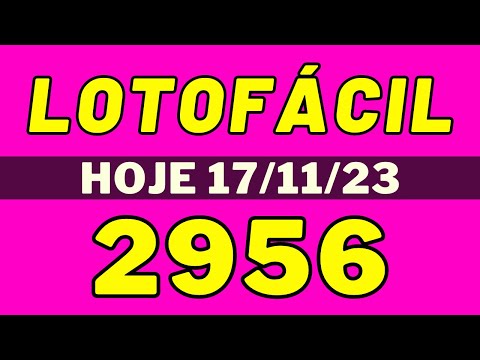 Lotofácil 2956 – Resultado da lotofácil de hoje concurso 2956 (17-11-23)