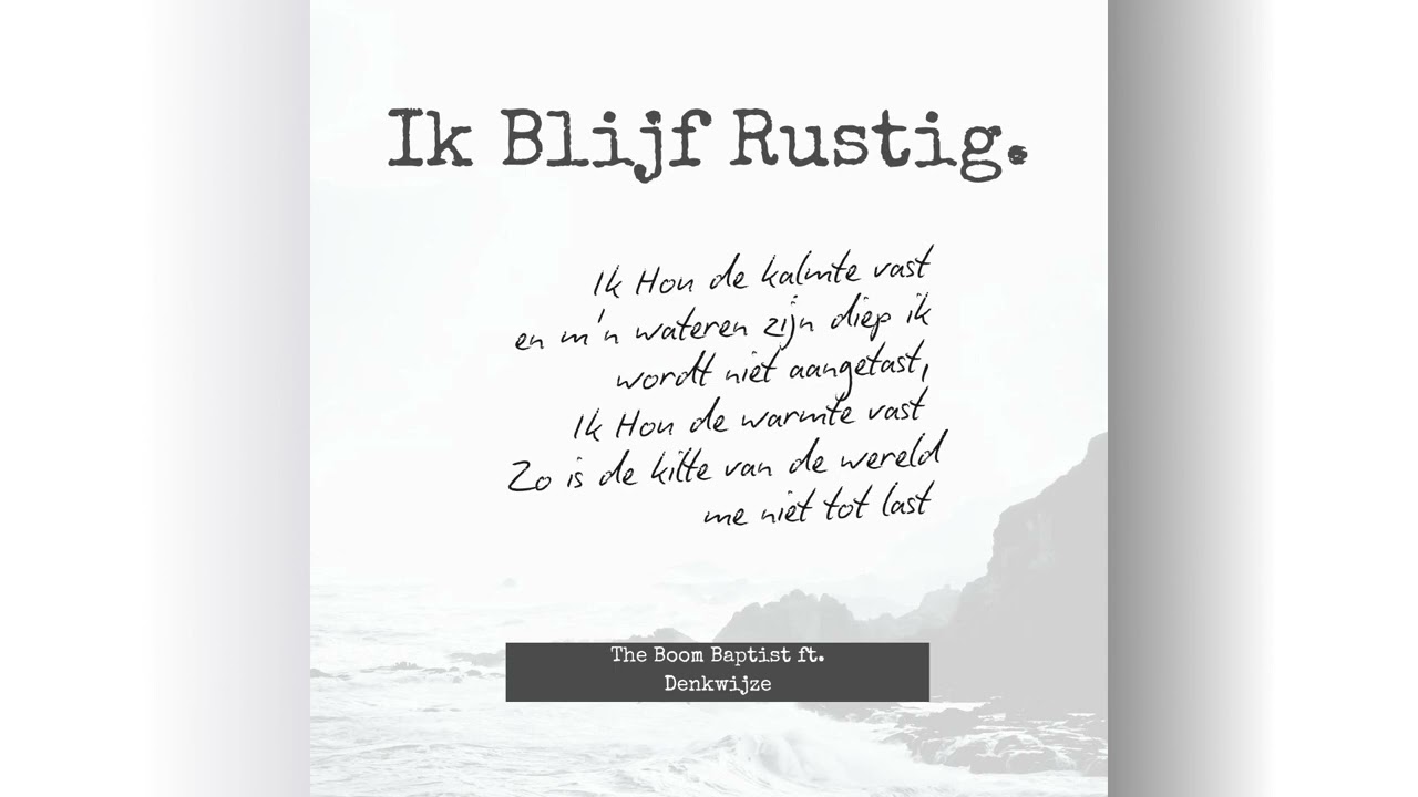 The Boom Baptist ft. Denkwijze - Ik blijf Rustig