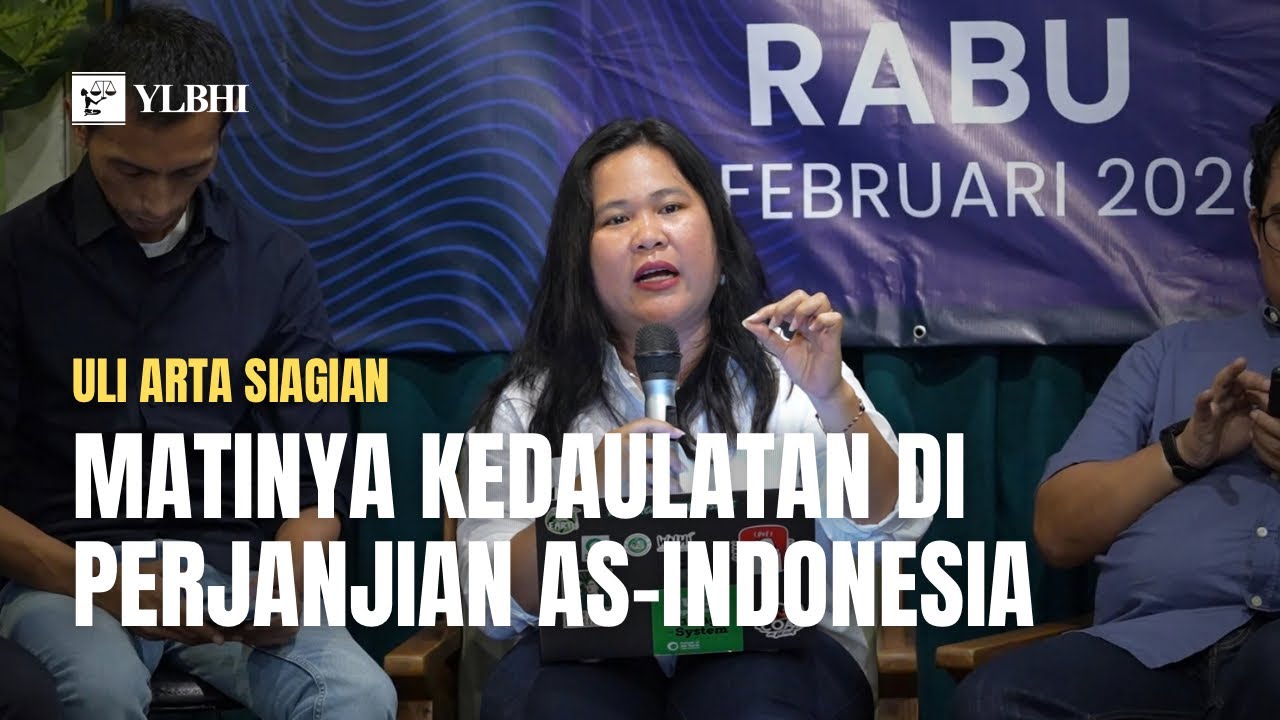 Matinya Kedaulatan di Perjanjian AS-Indonesia (Uli Arta Siagian - WALHI Nasional)