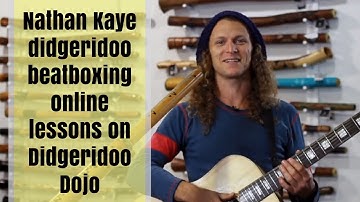 Nathan Kaye didgeridoo beatboxing online lessons on Didgeridoo Dojo