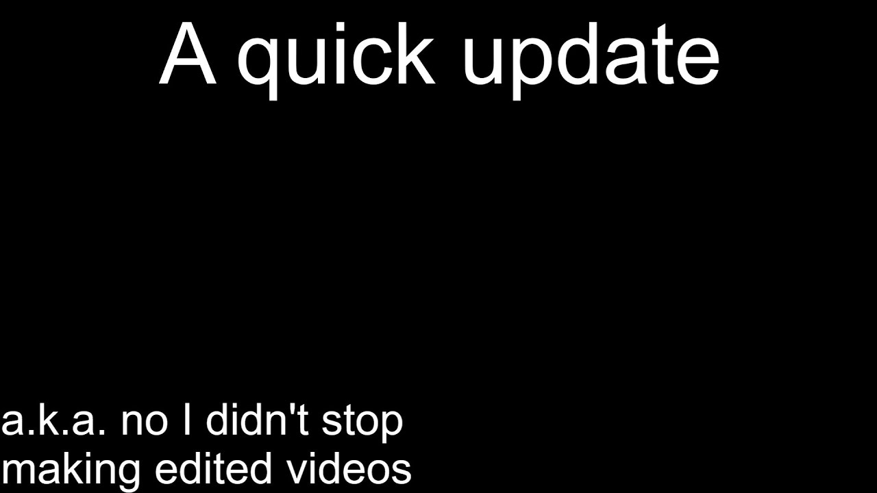 A quick update - YouTube