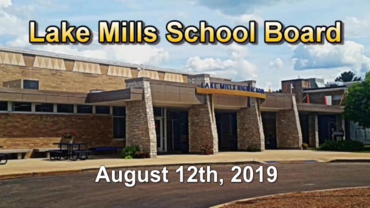 Lake Mills School Board Meeting August 12th, 2019 YouTube