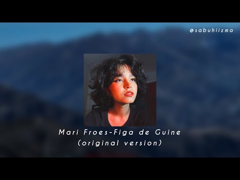 Mari Froes - Figa De Guine (Original version)