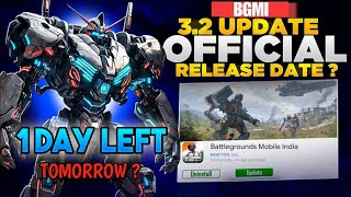 1 DAY LEFT 😍 BGMI 3.2 UPDATE RELEASE DATE | BGMI 3.2 UPDATE ALL NEW FEATURES | BGMI NEW 3.2 UPDATE