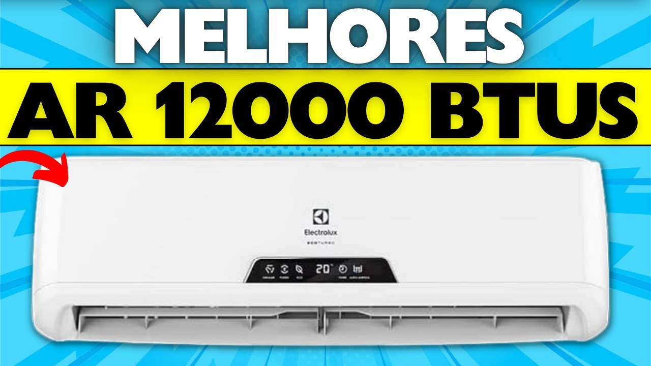 Melhores AR CONDICIONADO 12000 BTUS 2024 Inverter, Econômico, Bom e ...