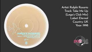 Ralphi Rosario - Take Me Up (Lego's Club Mix)