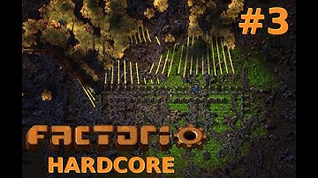 Factorio Hardcore #3 - deathworld 600% lazy bastard (no comment) - basic smelters