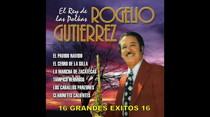 Rogelio Gutierrez - 16 Grandes Exitos (Disco Compl...