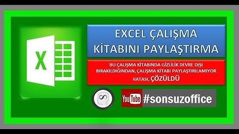 Excel Eğitimleri- Çalışma Kitabını Paylaştır Aynı Anda Birden Çok Kullanıcı İle Çalışma
