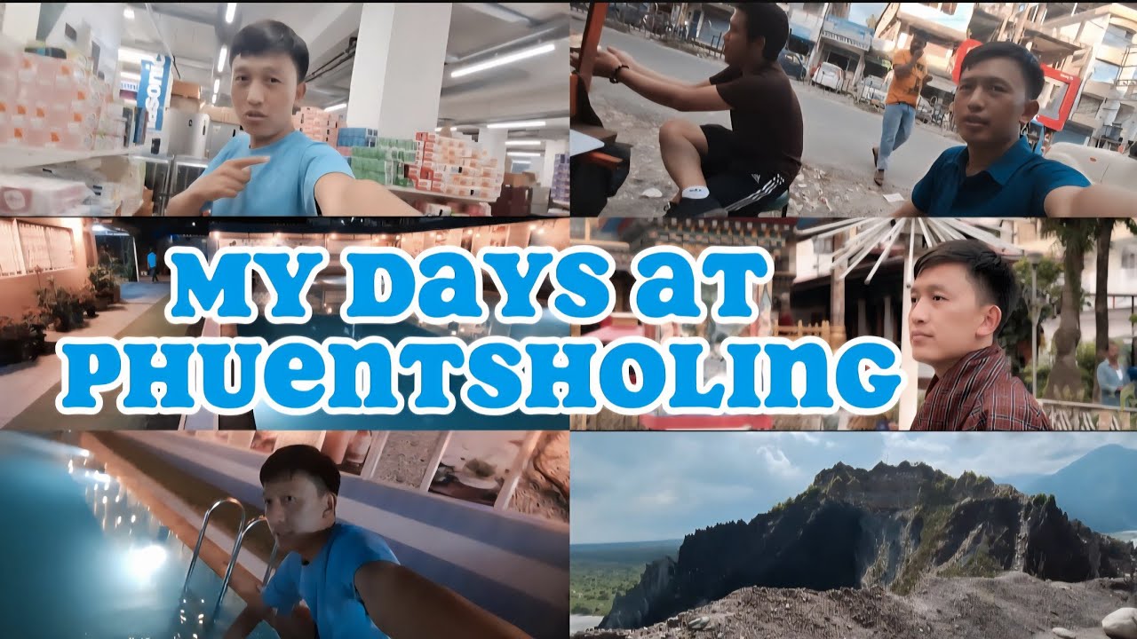 MY DAYS AT PHUENTSHOLING