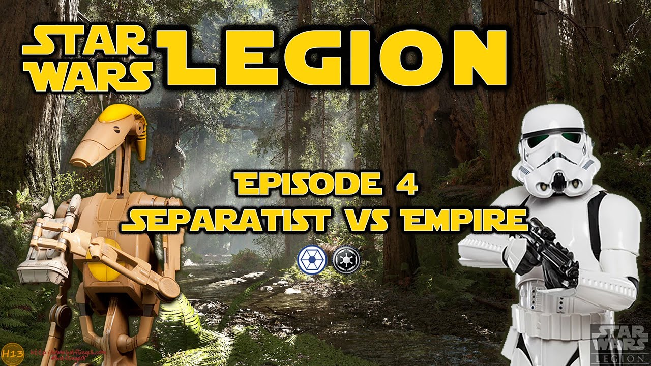 Star Wars Legion Battle Report - Episode 4 - Separatist vs Empire - YouTube