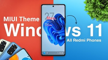 Windows 11 Theme for Any Redmi & Poco Devices | Top 6 Themes | Material You MIUI Themes
