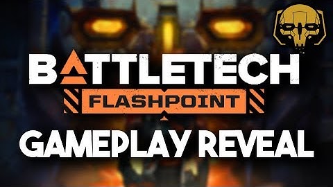 GAMEPLAY REVEAL | BattleTech: Flashpoint