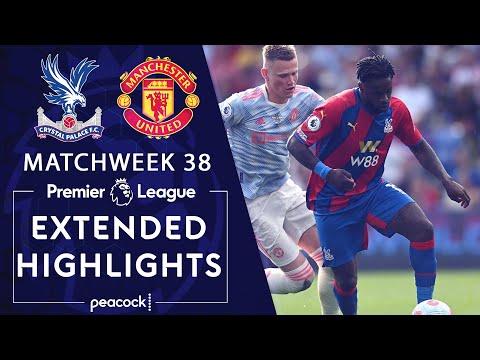 Crystal Palace v. Manchester United | PREMIER LEAGUE HIGHLIGHTS | 5/22/2022 | NBC Sports