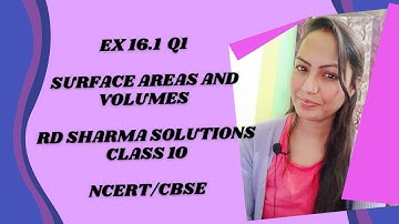 Ex 16.1|| Q1|| Surface Areas and Volumes ||RD Sharma Solutions|| Class 10|| NCERT/CBSE