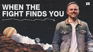 Dustin Woodward | When The Fight Finds You