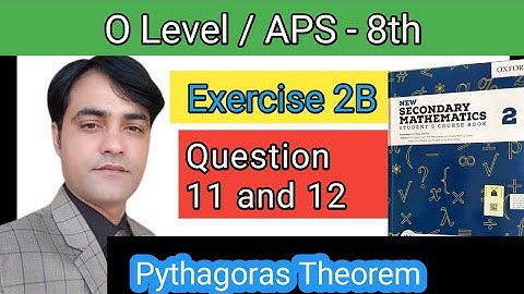 Exercise 2B Question 1 and 12 I APS Maths 8th I New Secondary Mathematics Book 2. Pythagoras theorem
