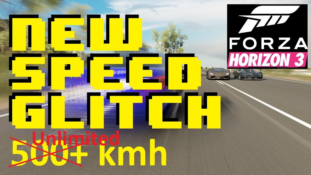New Speed Glitch in Forza Horizon 3
