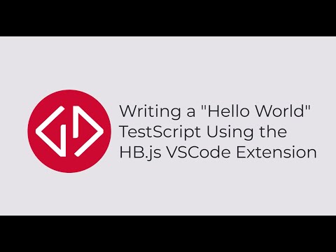 Writing a "Hello World" TestScript Using the HB.js VS Code Extension