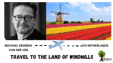 Storytime @9: S3, E5, Travel to NETHERLANDS with Michael Driebeek van der ven