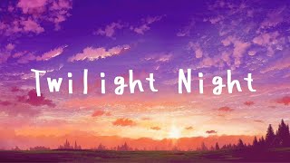 Centimillimental - Twilight Night (トワイライト・ナイト)【Kanji/Romaji/Terjemahan Indonesia】