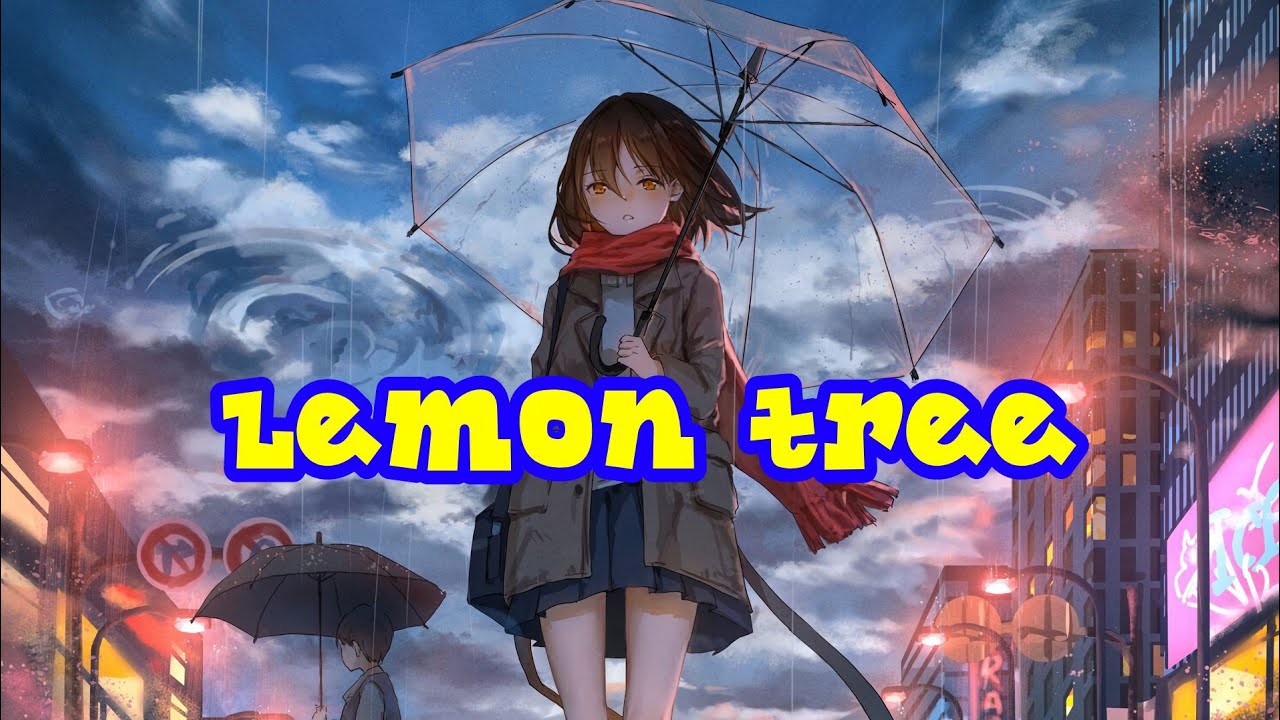 lagu Lemon Tree (ft.Gustixa Remix) Lirik & Terjemahan Indonesia YouTube
