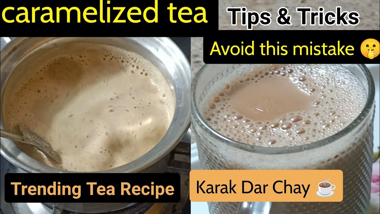 Caramelized Tea Recipe in urdu Strong and Fluffy tea Tips and