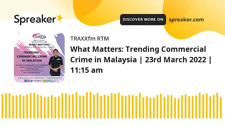 What Matters: Trending Commercial Crime in Malaysi...