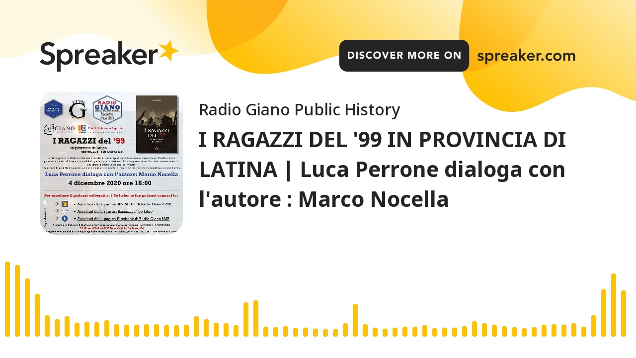 I RAGAZZI DEL ’99 IN PROVINCIA DI LATINA | Luca Perrone dialoga con l’autore : Marco Nocella