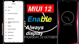 Enable Xiaomi Phone Miui 12 Always On Display Watch The 