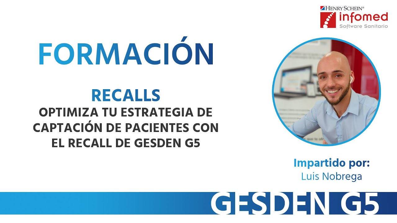 Formación G5 -Optimiza tu Estrategia de Captación de Pacientes con el RECALL de Gesden G5