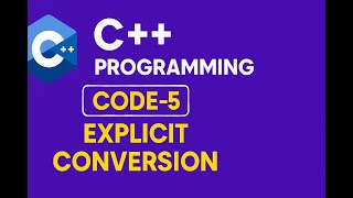 Explicit conversion in c++ simple code-5