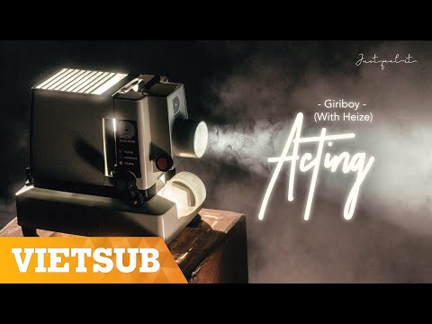 [Vietsub/Lyrics] GIRIBOY - Acting '연기' (With Heize)