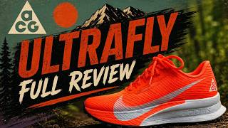 Nike ACG Ultrafly Full Review | The Trail Super Shoe?